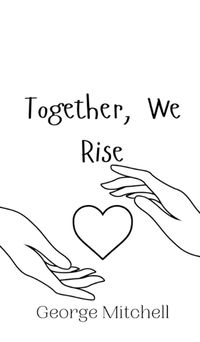 Cover image for Together, We Rise