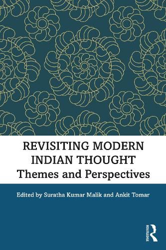 Cover image for Revisiting Modern Indian Thought: Themes and Perspectives