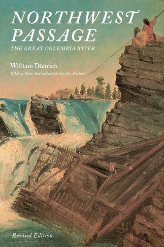 Cover image for Northwest Passage: The Great Columbia River