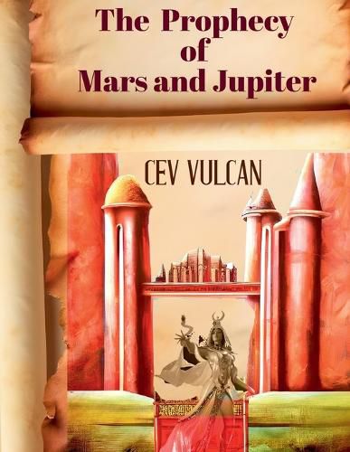 Cover image for The Prophecy of Mars and Jupiter