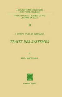 Cover image for A Critical Study of Condillac's: Traite des Systemes