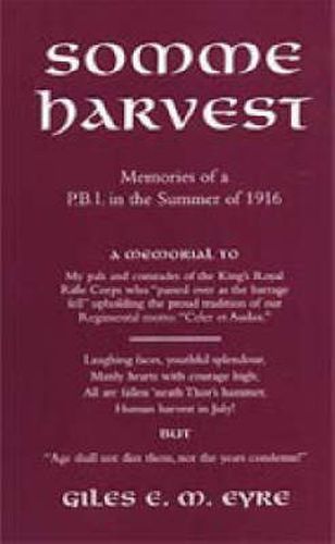 Cover image for Somme Harvest: Memories of a PBI in the Summer of 1916