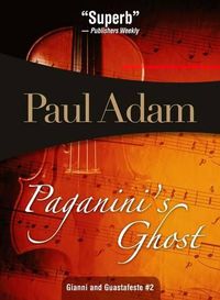 Cover image for Paganini's Ghost: Gianni and Guastafeste #2