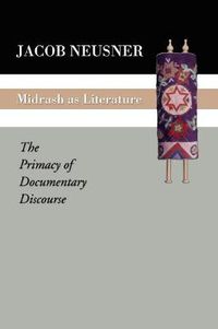 Cover image for Midrash as Literature: The Primacy of Discourse