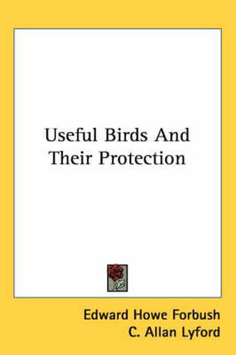 Cover image for Useful Birds and Their Protection