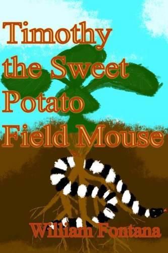 Cover image for Timothy the Sweet Potato Field Mouse