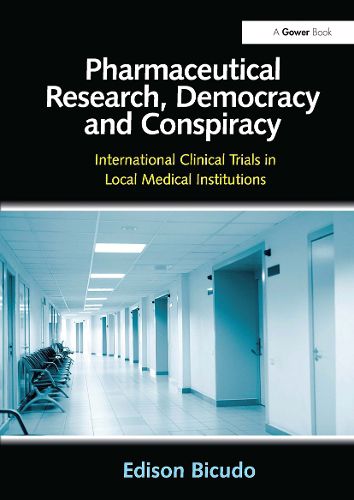 Pharmaceutical Research, Democracy and Conspiracy