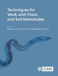 Cover image for Techniques for Work with Plant and Soil Nematodes
