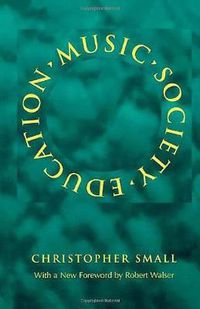 Cover image for Music, Society, Education