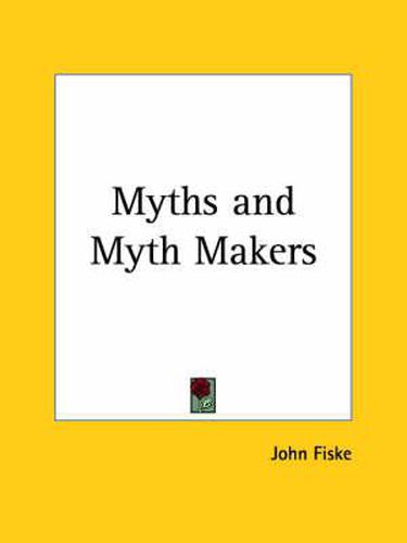 Cover image for Myths and Myth Makers (1900)