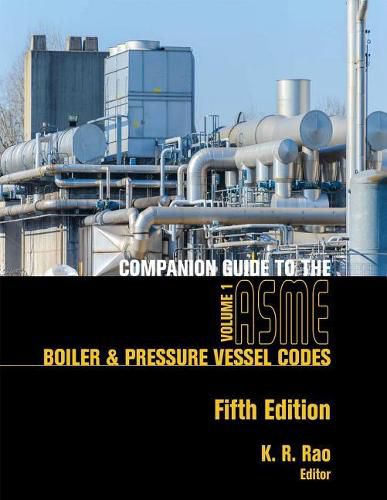 Cover image for Companion Guide to the ASME Boiler and Pressure Vessel and Piping Codes, Two Volume Set