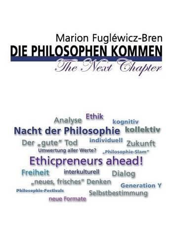 Die Philosophen kommen - The Next Chapter