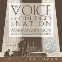 Cover image for The Voice That Challenged a Nation: Marian Anderson and the Struggle for Equal Rights