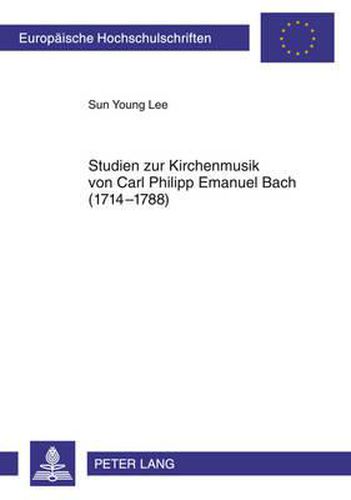 Cover image for Studien Zur Kirchenmusik Von Carl Philipp Emanuel Bach (1714-1788)