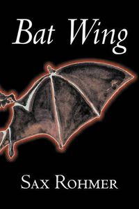 Cover image for Bat Wing by Sax Rohmer, Fiction, Action & Adventure