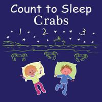 Cover image for Count to Sleep Crabs