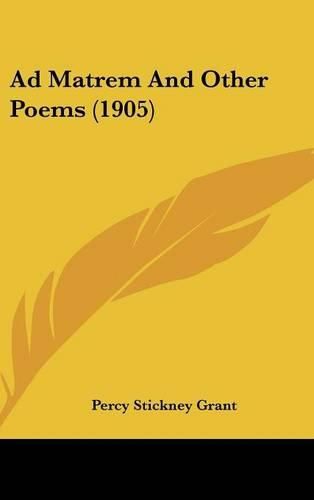 Ad Matrem and Other Poems (1905)