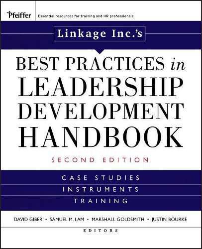 Linkage Inc's Best Practices in Leadership Development Handbook: Case Studies, Instruments, Training