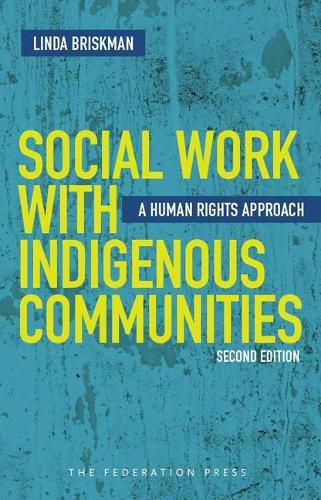 Cover image for Social Work with Indigenous Communities: A human rights approach