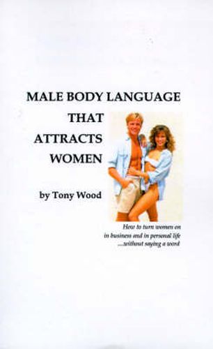 Cover image for Male Body Language That Attracts Women