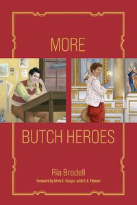 Cover image for More Butch Heroes