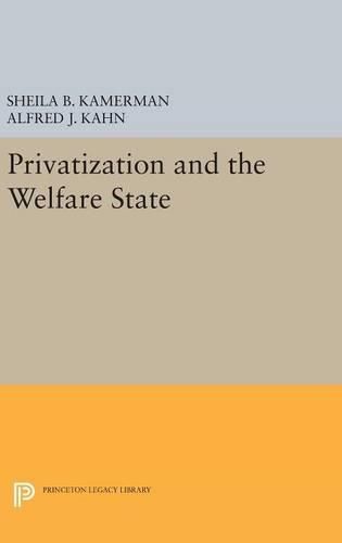 Cover image for Privatization and the Welfare State