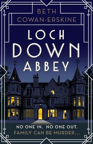 Cover image for Loch Down Abbey: Downton Abbey meets locked-room mystery in this playful, humorous novel set in 1930s Scotland