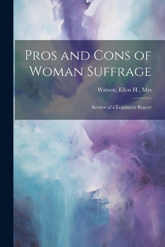 Cover image for Pros and Cons of Woman Suffrage