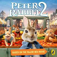 Cover image for Peter Rabbit Movie 2 Novelisation