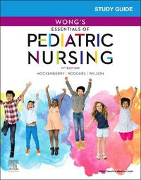 Cover image for Study Guide for Wong's Essentials of Pediatric Nursing