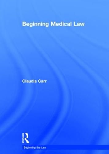 Cover image for Beginning Medical Law