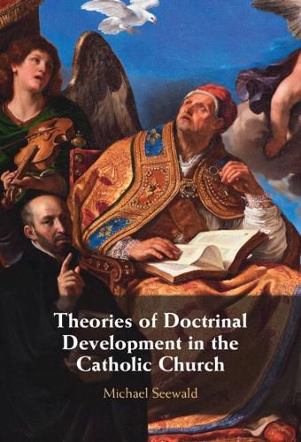 Cover image for Theories of Doctrinal Development in the Catholic Church