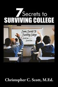 Cover image for 7 Secrets to Surviving College