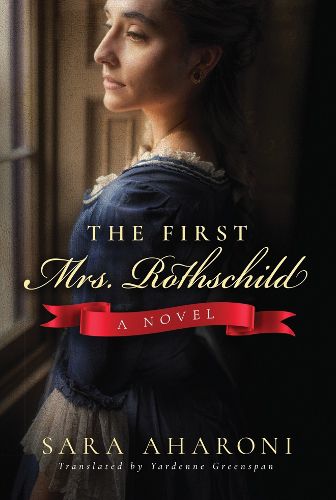 Cover image for The First Mrs. Rothschild: A Novel