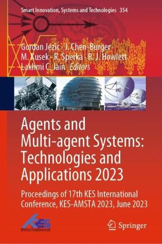Cover image for Agents and Multi-agent Systems: Technologies and Applications 2023