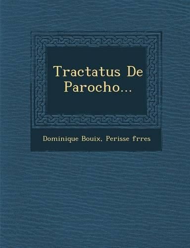 Cover image for Tractatus de Parocho...