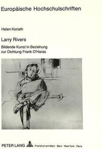 Cover image for Larry Rivers: Bildende Kunst in Beziehung Zur Dichtung Frank O'Haras