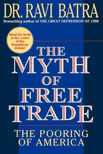 Cover image for The Myth of Free Trade: The Pooring of America