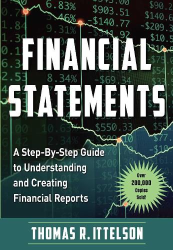 Cover image for Financial Statements: A Step-by-Step Guide to Understanding and Creating Financial Reports (Over 200,000 Copies Sold!)