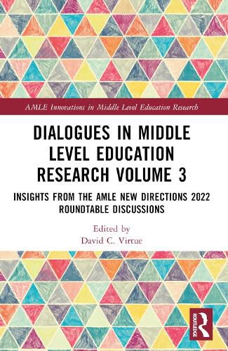Cover image for Dialogues in Middle Level Education Research Volume 3