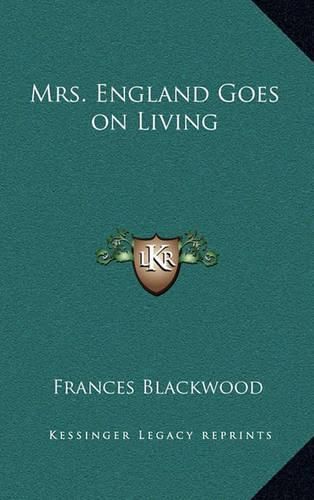 Cover image for Mrs. England Goes on Living