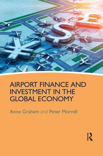 Cover image for Airport Finance and Investment in the Global Economy