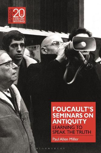 Cover image for Foucault's Seminars on Antiquity: Learning to Speak the Truth