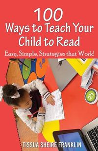 Cover image for 100 Ways to Teach Your Child to Read