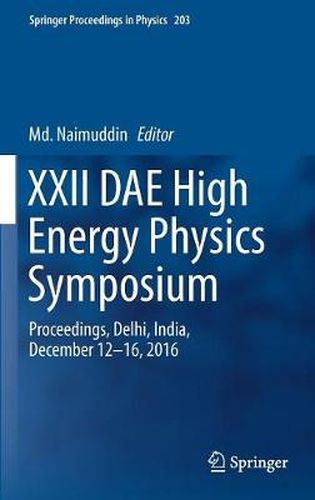 Cover image for XXII DAE High Energy Physics Symposium: Proceedings, Delhi, India, December 12 -16, 2016