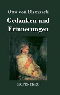 Cover image for Gedanken und Erinnerungen: Vollstandige Ausgabe in einem Band