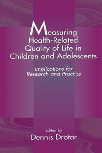 Cover image for Measuring Health-Related Quality of Life in Children and Adolescents: Implications for Research and Practice