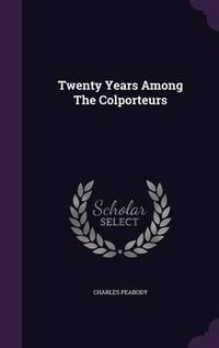 Cover image for Twenty Years Among the Colporteurs