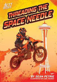 Cover image for Threading the Space Needle