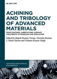 Cover image for Machining and Tribology of Advanced Materials